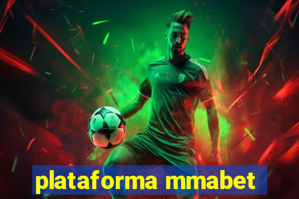 plataforma mmabet